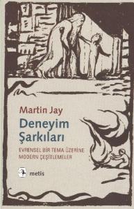 Deneyim Şarkıları; Evrensel Bir Tema Üzerine Modern Çeşitlemeler