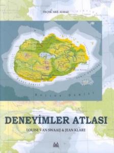 Deneyimler Atlası; (ölçek: Akıl Almaz)