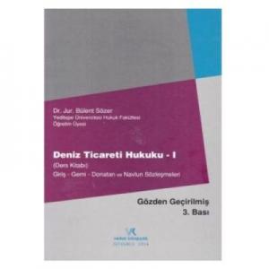 Deniz Ticareti Hukuku 1; Gemi - Donatan ve Navlun Sözleşmeleri