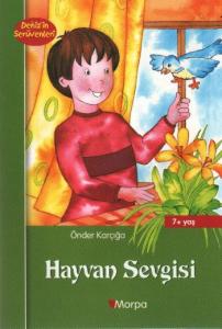 Deniz'in Serüvenleri-Hayvan Sevgisi