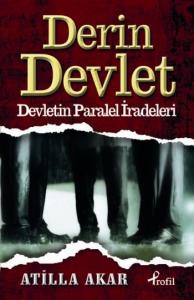 Derin Devlet; Devletin Paralel İradeleri