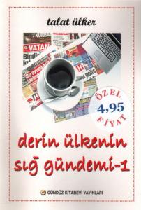 Derin Ülkenin Sığ Gündemi 1