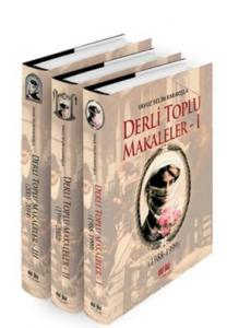 Derli Toplu Makaleler - 3 Cilt Takım; 1.Cilt (1988-1999) 2.Cilt (1999-2002) 3.Cilt (2003-2015)
