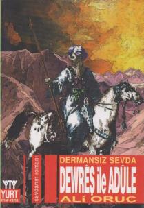 Dermansız Sevda; Dewrêş ile Adûle