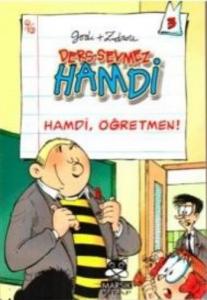 Ders Sevmez Hamdi; Hamdi Öğretmen