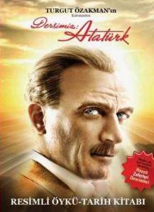 Dersimiz: Atatürk (Resimli Öykü-Tarih Kitabı)