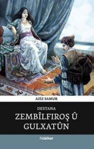 Destana Zembîlfıroş Û Gulxatûn