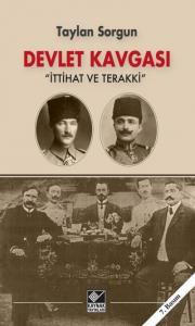 Devlet Kavgası; İttihat ve Terakki