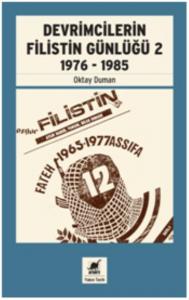 Devrimcilerin Filistin Günlüğü 2; 1976-1985