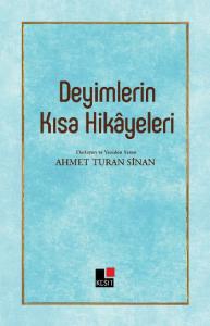 Deyimlerin Kısa Hikâyeleri
