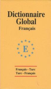 Global Sözlük Fransızca - Türkçe ve Türkçe - Fransızca