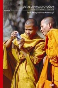 Dijital Dünyada Fotoğraf; Dijital Fotoğrafın Temelleri