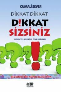 Dikkat Dikkat Dikkat Sizsiniz