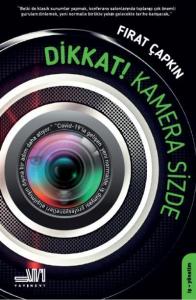 Dikkat Kamera Sizde-Ciltli