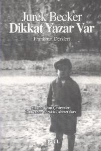 Dikkat Yazar Var; Frankfurt Dersleri