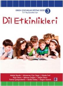 Dil Etkinlikleri; 5 - 7 Yaş Çocuklar İçin