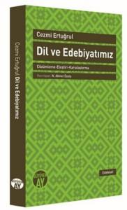 Dil ve Edebiyatımız; -Çözümleme-Eleştiri-Karşılaştırma-