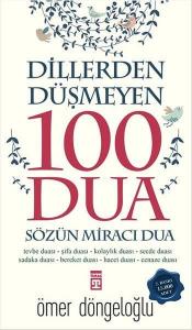 Dillerden Düşmeyen 100 Dua; Sözün Miracı Dua
