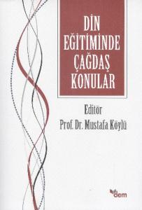 Din Eğitiminde Çağdaş Konular