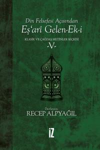 Din Felsefesi Açısından Eş'ari Gelen-Ek-i Klasik ve Çağdaş Metinler Seçkisi 5
