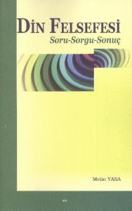 Din Felsefesi; Soru-Sorgu-Sonuç