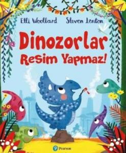 Dinozorlar Resim Yapamaz!