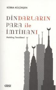 Dindarların Para ile İmtihanı; Holding Tecrübesi