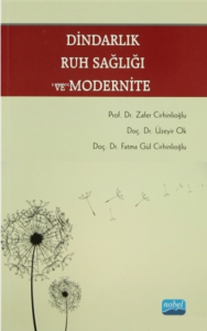 Dindarlık, Ruh Sağlığı ve Modernite