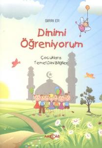 Dinimi Öğreniyorum; Çocuklara Temel Dini Bilgiler