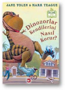 Dinozorlar Kendilerini Nasıl Korur?