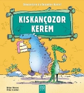 Kıskançozor Kerem; Dinozorların da Duyguları Vardır!