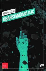 Dışarısı Mağara Kaç