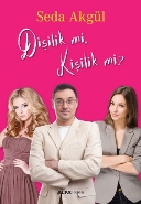 Dişilik mi, Kişilik mi?