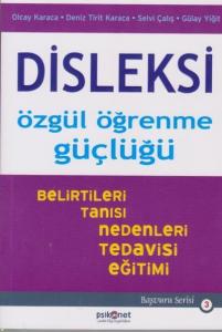 Disleksi: Özgül Öğrenme Güçlüğü