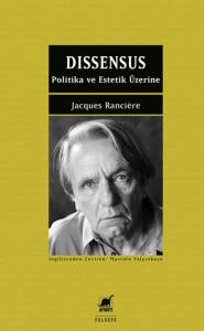 Dissensus;Politika Ve Estetik Üzerine