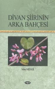 Divan Şiirinin Arka Bahçesi