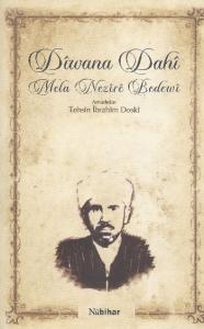 Diwana Dahi; Mela Nezire Bedewi