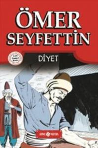 Diyet - Ömer Seyfettin 100 Temel Eser 1