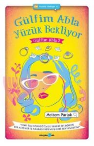 Gülfim Abla Yüzük Bekliyor; Gülfim Abla 2