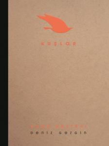 Doğa Defteri – Kuşlar; Gündönümleri, Fırtınalar, Uçanlar ve Çiçek Açanlar