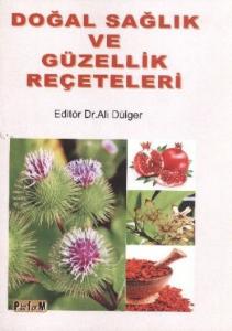 Doğal Sağlık ve Güzellik Reçeteleri
