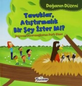 Doğanın Düzeni Tavuklar Atıştırmalık Bir Şey İster Mi?