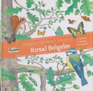 Kırsal Bölgeler - Doğanın Görkemli Gösterisi