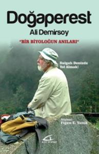 Doğaperest-Bir Biyoloğun Anılar