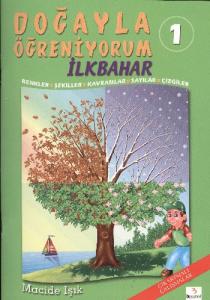 Doğayla Öğreniyorum-1: İlkbahar