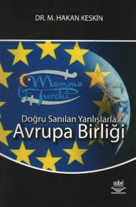 Doğru Sanılan Yanlışlarla Avrupa Birliği