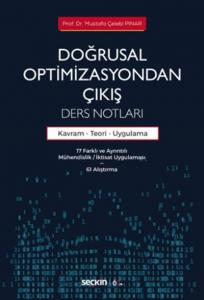 Doğrusal Optimizasyondan Çıkış: Ders Notları; Kavram – Teori ve Uygulama