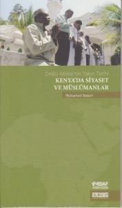 Kenya'da Siyaset ve Müslümanlar; Doğu Afrika'nın Yakın Tarihi