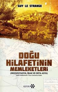 Doğu Hilafetinin Memleketleri; Mezopotamya, İran ve Orta Asya