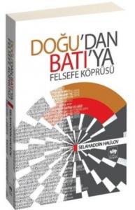 Doğu´dan Batı´ya Felsefe Köprüsü